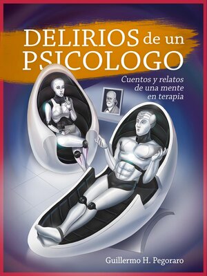 cover image of Delirios de un psicólogo